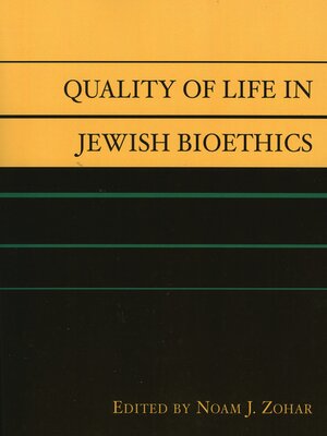 cover image of Quality of Life in Jewish Bioethics